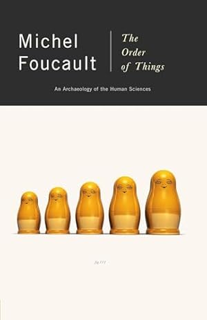 The Order of Things: An Archaeology of the Human Sciences
