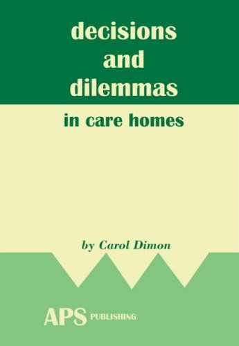 Decisions and Dilemmas in Care Homes