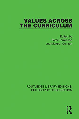 Values Across the Curriculum (Routledge Library Editions: Philosophy of Education Book 18) (English Edition)