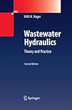 Wastewater Hydraulics: Theory and Practice