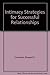 Intimacy Strategies for Successful Relationships