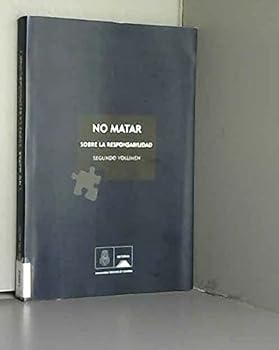 Hardcover No Matar: Sobre La Responsabilidad: Segunda Compilacion de Intervenciones [Spanish] Book