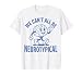Neurodivergent We Cant All Be Neurotypical ADHD T-Shirt