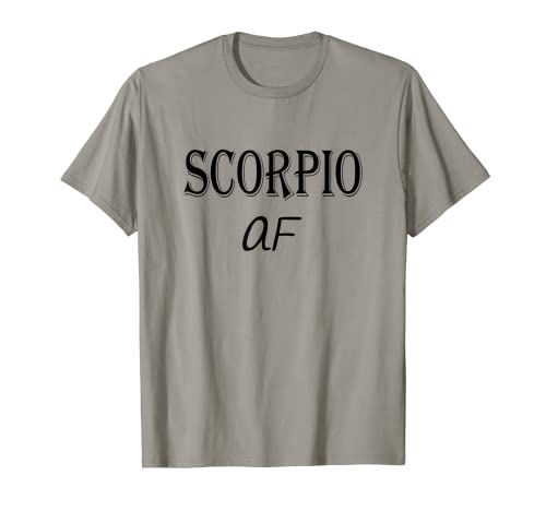 Cumpleaños del zodiaco Escorpio AF Octubre Noviembre Camiseta