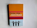 Anleitung zum Unschuldigsein : das Übungsbuch für ein schlechtes Gewissen.