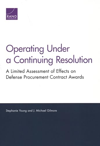 Operating Under a Continuing Resolution: A Limited Assessment of Effects on Defense Procurement Contract Awards