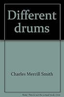 Different drums: How a father and son bridged generations with love and understanding 0841504040 Book Cover