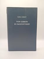 Von Gibbon Zu Rostovtzeff: Leben Und Werk Führender Althistoriker Der Neuzeit 3534060709 Book Cover