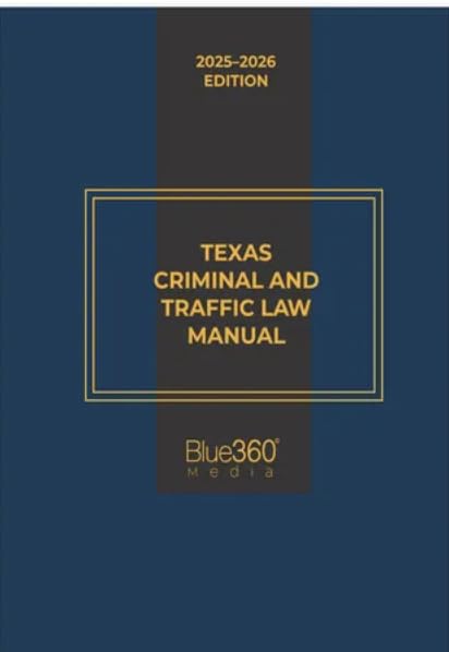 Amazon.com : Texas Criminal & Traffic Law Manual, 2025-2026