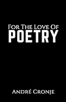 For The Love Of Poetry B0BRMFZPY4 Book Cover