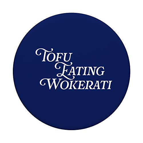 Tofu Eating Wokerati Advocate Anti Growth Coalition of Chaos PopSockets Swappable PopGrip, Black - Image 3