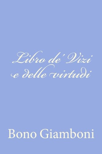 Libro de' Vizi e delle virtudi