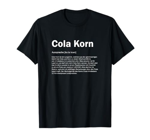 Cola Korn Definition - Divertida descripción de grano de cola. Camiseta