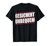 Gesichert Unbequem Shirt Geschenke