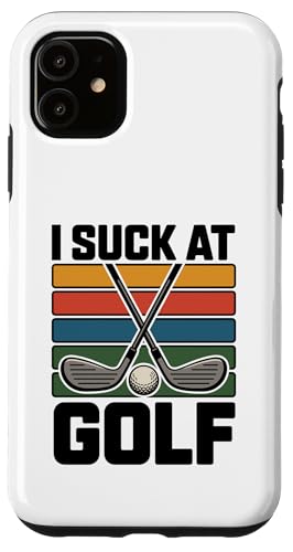 I Suck At Golf Joke ʔSt s Ȓj St X}zP[X iPhone 11 p