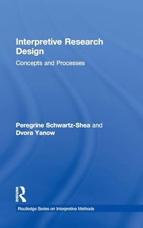 Interpretive Research Design: Concepts and Processes book cover