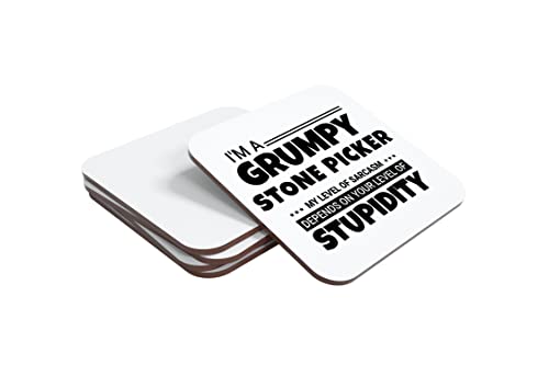 Image of Im a Grumpy Stone Picker My Level Of Sarcasm Depends On Your Stupidity Hand Printed Drinks Coaster