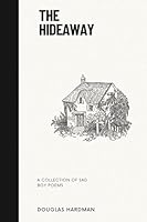 the hideaway: a collection of sad boy poems B0D5BSX7WW Book Cover