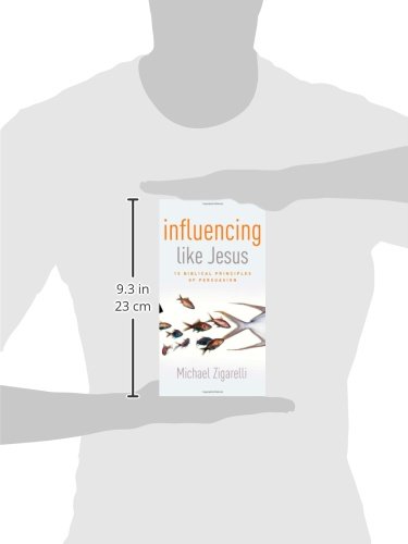Influencing Like Jesus: 15 Biblical Principles of Persuasion - Image 2