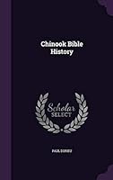 Chinook Bible History 1021524379 Book Cover