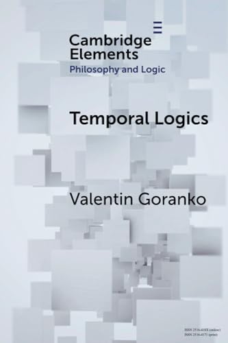 Temporal Logics (Elements in Philosophy and Logic) view 2