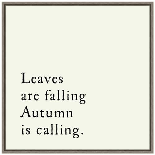 Amanti Art Framed Canvas Wall Art 30x30 Leaves Are Falling Portfolio, Framed Wall Art Canvas, Typography Artwork, Country Rustic Decor, Large Poster Painting for Living Room, Bedroom,