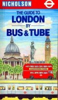 Paperback The Guide to London by Bus and Tube Book