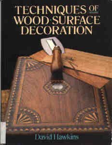 The techniques of wood surface decoration 0806963964 Book Cover