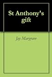 St Anthony's gift