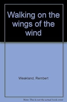 Paperback Walking on the wings of the wind Book