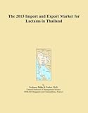  The 2013 Import and Export Market for Lactams in Thailand