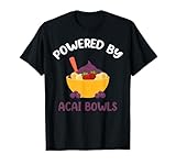 Alimentado por Acai Bowls Brazilian Smoothie Camiseta