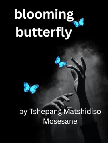 BLOOMING BUTTERFLY: MY SPIRITUAL JOURNEY