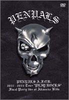PENPALS A F O K 2002-2003 TOURPLAY ROCKSFINAL PARTY live at AKASAKA BLITZ DVD