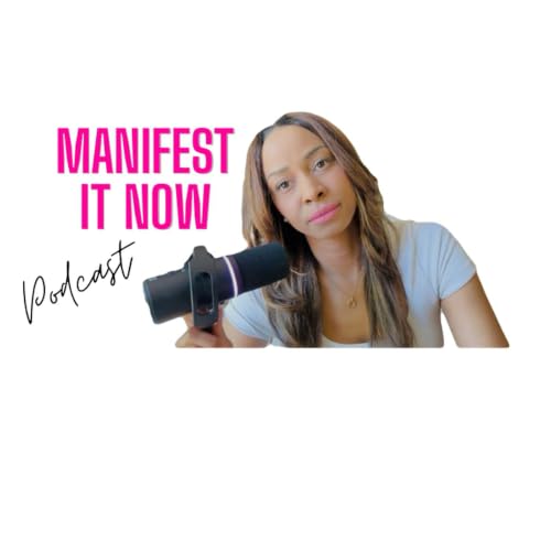 『Manifest It NOW Podcast with Lilah Michelle』のカバーアート