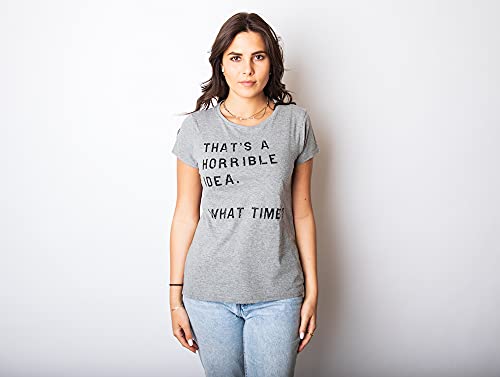 Crazy Dog T-Shirts 018HORRIBLEIDEATIMEWMN-XL Womens Thats A Horrible Idea What Time T Shirt Funny Sarcastic Cool Humor Top Funny Womens T Shirts Funny Sarcastic T Shirt Women'S Novelty T Shirts Black Xl thumb #2