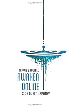 Apathy - Book #3.5 of the Awaken Online