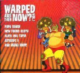 Warped Are They Now. Volume 1 Audio Papa Roach; Alien Ant Farm; Black Eyed [Apparel]