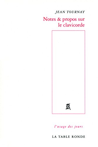  Notes & propos sur le clavicorde