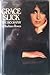 Grace Slick: The Biography
