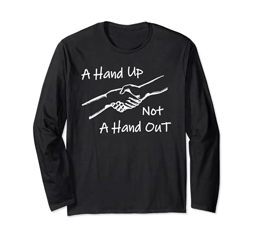 Geben Sie eine Hand hoch, nicht verteilen - Menschen helfen, das Leben wieder aufzubauen Langarmshirt