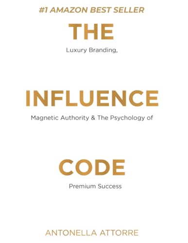 The Influence Code: Unlock the Power of Personal Branding in the ...