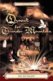 The Quest for Thunder Mountain (Tales from Terrestria, Volume 1)