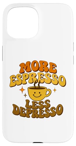 More Espresso Less Depresso �ʔ��� ���g�� �R�[�q�[���D�� �X�}�z�P�[�X iPhone 15 �p