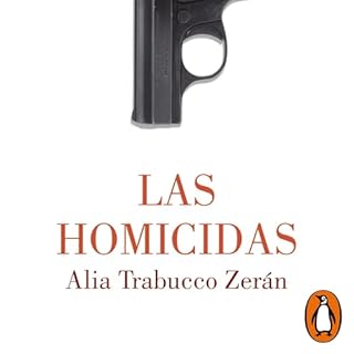 Las homicidas [The Murderers] Audiolibro Por Alia Trabucco Zerán arte de portada