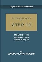 An Unpopular Guide to Step 10 1479222097 Book Cover