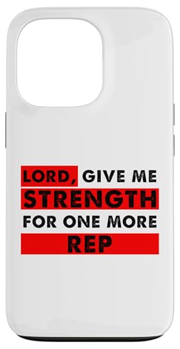 Lord Give Me Strength for One More Rep�N���X�`�����W�����D�� �X�}�z�P�[�X iPhone 13 Pro �p