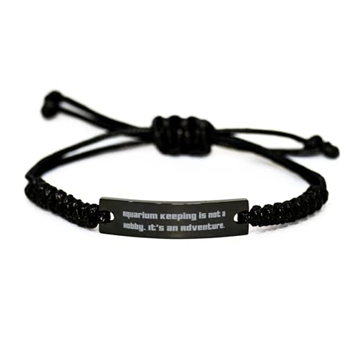 Useful Aquarium Keeping Black Rope Bracelet, Aquarium Keeping is not a Hobby. It's an Adventure, Cheap Gifts for Friends