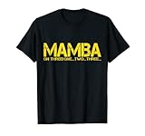 BASKETBALL HOOP CHAMPION MAMBA ON THREE MOTIVATION T-Shirt
