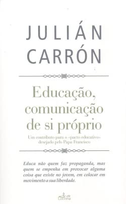 Educaçao, comunicaçao de si próprio